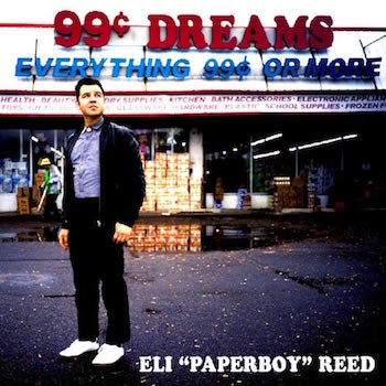 Reed ,Eli Paperboy - 99 Cents Dreams ( Ltd Lp )